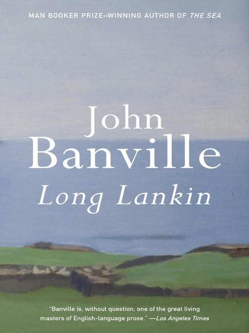 Title details for Long Lankin by John Banville - Wait list